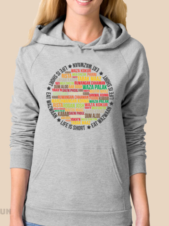 Life is Short Wazwan N Hoodie