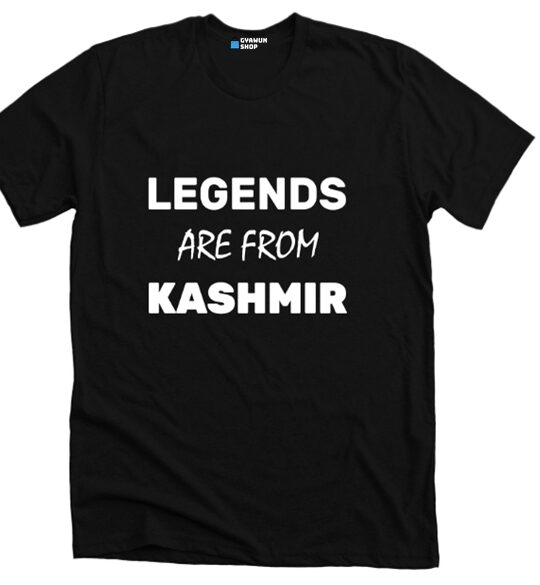 Legends Are From Kashmir T Shirt