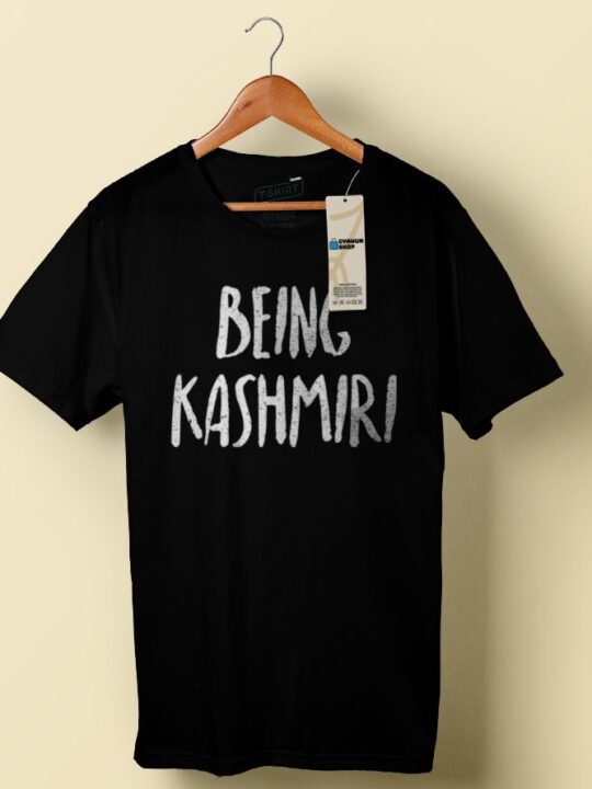 Being Kashmiri Tshirt